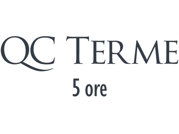 QC Terme - 5 ore