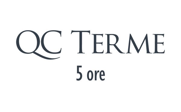 QC Terme - 5 ore