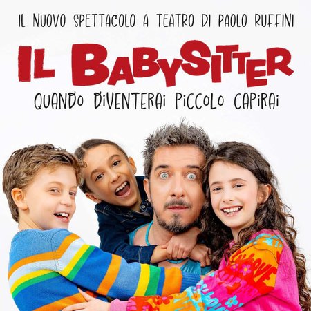 Paolo Ruffini - Il Babysitter / Teatro Alfieri