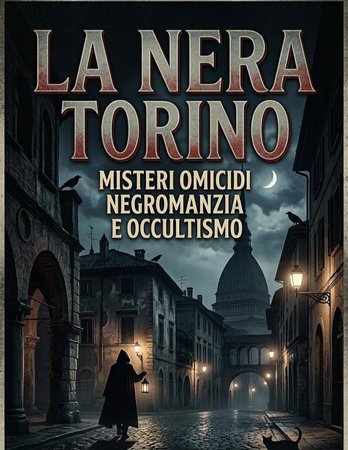 La nera Torino - Visita guidata