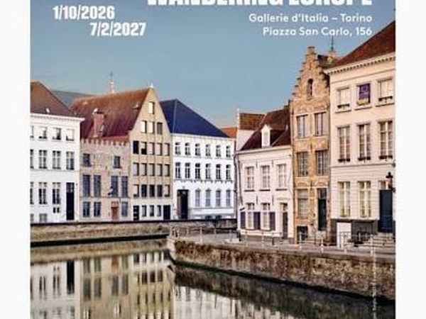 Gallerie d'Italia - "Luca Campigotto. Wandering Europe" (+pizza)